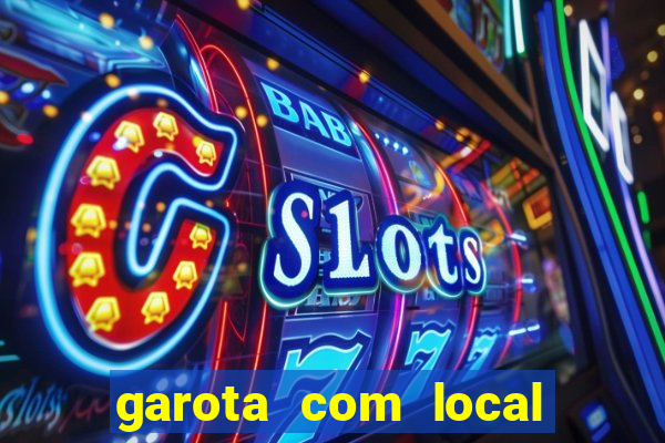 garota com local em joinville